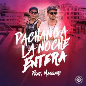 PACHANGA FEAT. MASSARI - LA NOCHE ENTERA